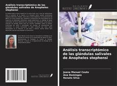 Copertina di Análisis transcriptómico de las glándulas salivales de Anopheles stephensi