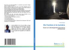 Portada del libro de De l'ombre à la lumière