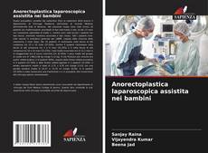 Buchcover von Anorectoplastica laparoscopica assistita nei bambini