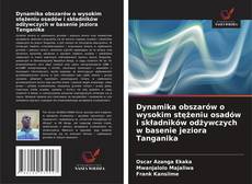 Buchcover von Dynamika obszarów o wysokim stężeniu osadów i składników odżywczych w basenie jeziora Tanganika