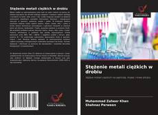 Copertina di Stężenie metali ciężkich w drobiu