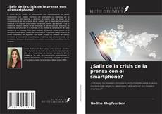 Couverture de ¿Salir de la crisis de la prensa con el smartphone?