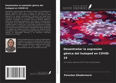 Capa do livro de Desentrañar la expresión génica del huésped en COVID-19 
