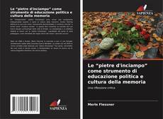 Couverture de Le “pietre d'inciampo” come strumento di educazione politica e cultura della memoria