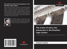 Buchcover von The action of entry into possession in the Brazilian legal system