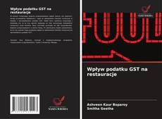 Copertina di Wpływ podatku GST na restauracje