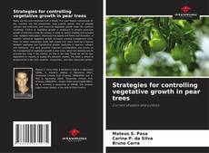 Buchcover von Strategies for controlling vegetative growth in pear trees