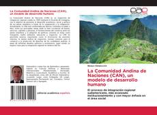 Portada del libro de La Comunidad Andina de Naciones (CAN), un modelo de desarrollo humano