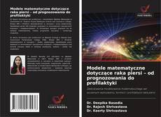 Buchcover von Modele matematyczne dotyczące raka piersi – od prognozowania do profilaktyki