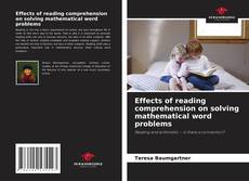 Bookcover of Effects of reading comprehension on solving mathematical word problems