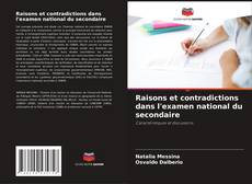 Couverture de Raisons et contradictions dans l'examen national du secondaire