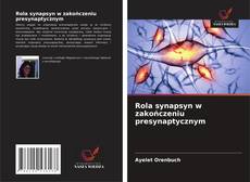 Couverture de Rola synapsyn w zakończeniu presynaptycznym