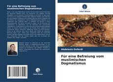 Borítókép a  Für eine Befreiung vom muslimischen Dogmatismus - hoz