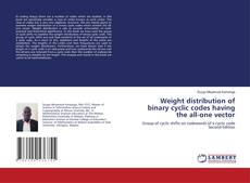 Capa do livro de Weight distribution of binary cyclic codes having the all-one vector 