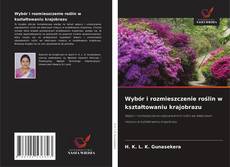 Wybór i rozmieszczenie roślin w kształtowaniu krajobrazu的封面