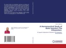 A Hermeneutical Study of Wole Soyinka's The Interpreters的封面