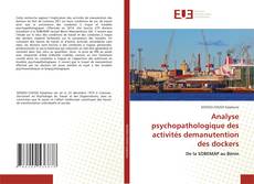 Couverture de Analyse psychopathologique des activités demanutention des dockers