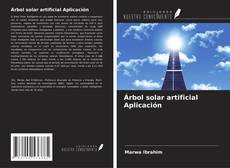 Bookcover of Árbol solar artificial Aplicación