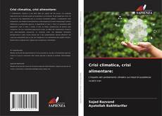 Copertina di Crisi climatica, crisi alimentare: