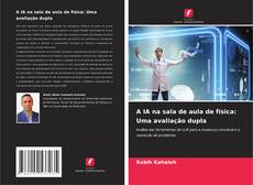 Couverture de A IA na sala de aula de física: Uma avaliação dupla