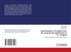 Bookcover of Optimization of engine fins by varying the geometry in C.I. Engine