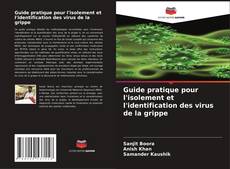 Couverture de Guide pratique pour l'isolement et l'identification des virus de la grippe