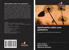 Copertina di Spiritualità nelle cure palliative