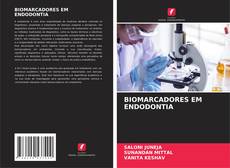 BIOMARCADORES EM ENDODONTIA的封面