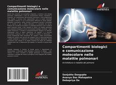 Capa do livro de Compartimenti biologici e comunicazione molecolare nelle malattie polmonari 