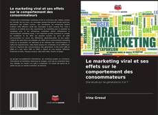 Capa do livro de Le marketing viral et ses effets sur le comportement des consommateurs 
