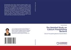 Capa do livro de The Detailed Study on Calcium Precipitating Bacteria 