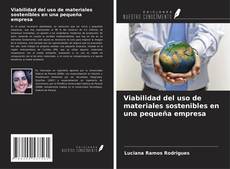 Обложка Viabilidad del uso de materiales sostenibles en una pequeña empresa
