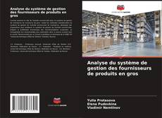 Buchcover von Analyse du système de gestion des fournisseurs de produits en gros