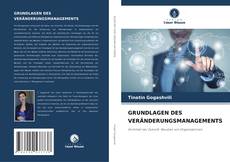 Capa do livro de GRUNDLAGEN DES VERÄNDERUNGSMANAGEMENTS 