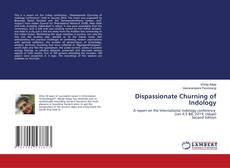 Bookcover of Dispassionate Churning of Indology