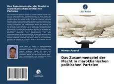 Buchcover von Das Zusammenspiel der Macht in marokkanischen politischen Parteien