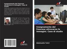 Обложка Insegnamento del francese attraverso le immagini. Caso di studio