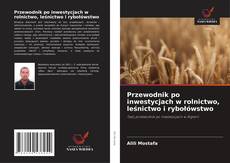 Couverture de Przewodnik po inwestycjach w rolnictwo, leśnictwo i rybołówstwo