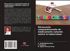 Couverture de Découverte computationnelle de médicaments naturels contre la tuberculose