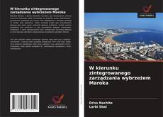 Capa do livro de W kierunku zintegrowanego zarządzania wybrzeżem Maroka 