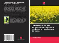 Portada del libro de Características das sementes e mudas para melhorar o rendimento da colza