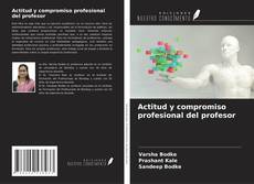 Copertina di Actitud y compromiso profesional del profesor
