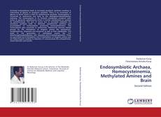 Portada del libro de Endosymbiotic Archaea, Homocysteinemia, Methylated Amines and Brain