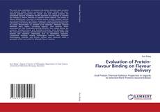 Bookcover of Evaluation of Protein-Flavour Binding on Flavour Delivery