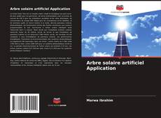 Bookcover of Arbre solaire artificiel Application