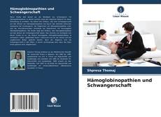 Couverture de Hämoglobinopathien und Schwangerschaft
