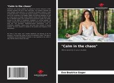 "Calm in the chaos" kitap kapağı