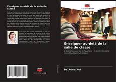 Capa do livro de Enseigner au-delà de la salle de classe 