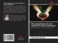 Bookcover of The importance of soil studies in basic education