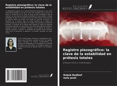 Registro piezográfico: la clave de la estabilidad en prótesis totales的封面